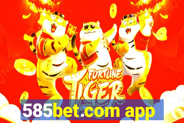 585bet.com app